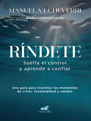 cover image of Ríndete. Suelta el control y aprende a confiar
